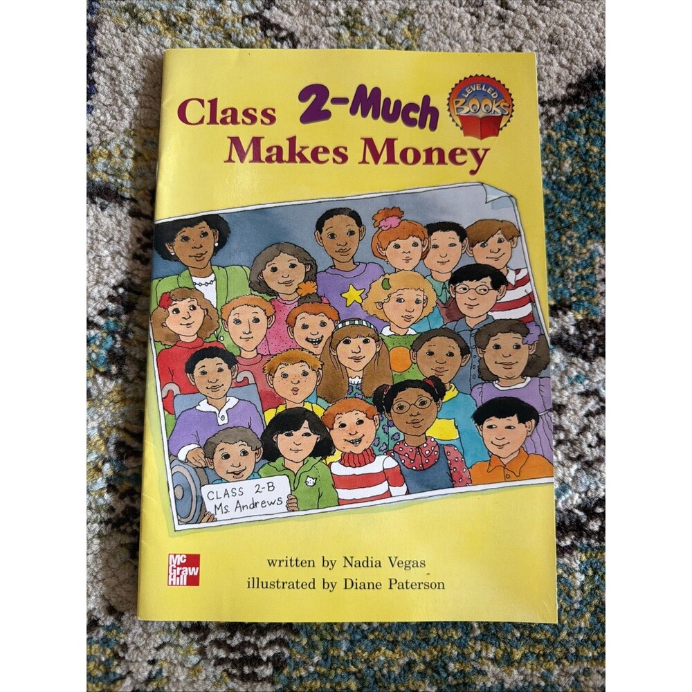 Class Makes Money 2-much McGraw-Hill Leveled Books, Level Blue N